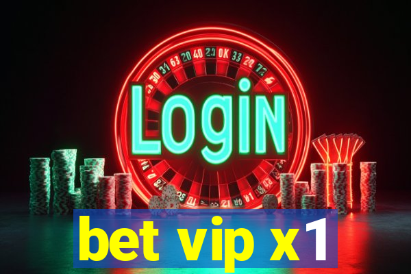 bet vip x1